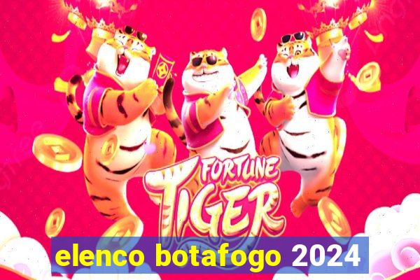 elenco botafogo 2024